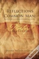 Reflections Of A Common Man