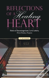 Reflections Of A Healing Heart
