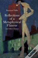 Reflections Of A Metaphysical Flaneur