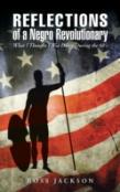 Reflections Of A Negro Revolutionary