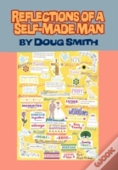 Reflections Of A Self-Made Man