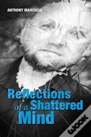 Reflections Of A Shattered Mind