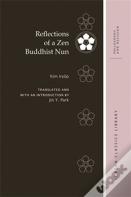 Reflections Of A Zen Buddhist Nun
