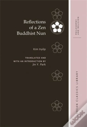 Reflections Of A Zen Buddhist Nun