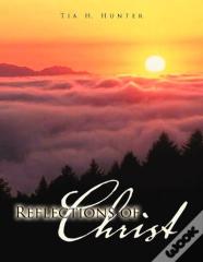 Reflections Of Christ