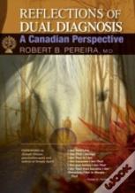 Reflections Of Dual Diagnosis