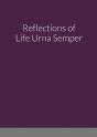Reflections Of Life Urna Semper - Preview