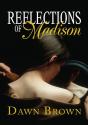 Reflections Of Madison - Preview