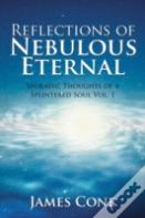 Reflections Of Nebulous Eternal