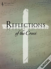 Reflections Of The Cross
