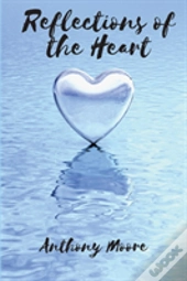 Reflections Of The Heart