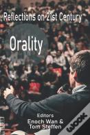 Reflections On 21st Century Orality