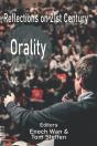 Reflections On 21st Century Orality - Preview