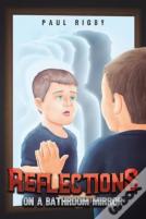Reflections On A Bathroom Mirror