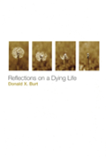 Reflections On A Dying Life