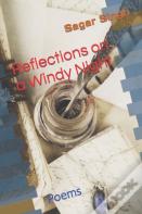 Reflections On A Windy Night