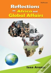 Reflections On African And Global Affairs