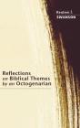 Reflections On Biblical Themes By An Octogenarian - Preview