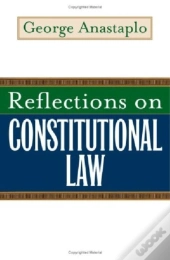 Reflections On Constitutional Law