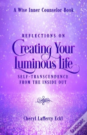 Capa do artigo Reflections On Creating Your Luminous Life