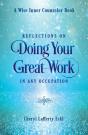Reflections On Doing Your Great Work In Any Occupation - Preview