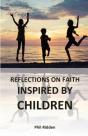 Reflections On Faith Inspired By Children - Preview