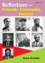 Reflections On Friends, Comrades And Heroes - Preview