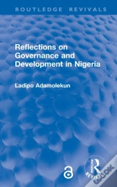 Reflections On Governance And Development In Nigeria