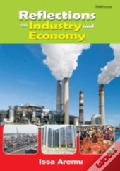 Reflections On Industry And Economy