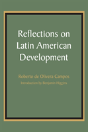 Reflections On Latin American Development - Preview