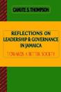 Reflections On Leadership And Governance In Jamaica - Preview