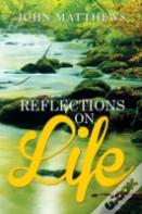 Reflections On Life