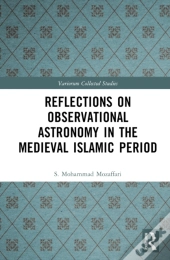 Reflections On Observational Astronomy In The Medieval Islamic Period