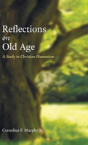Reflections On Old Age - Preview