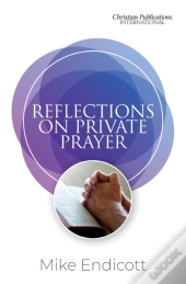 Reflections On Private Prayer
