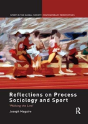 Reflections On Process Sociology And Sport - Preview