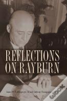 Reflections On Rayburn