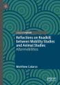 Reflections On Roadkill Between Mobility Studies And Animal Studies - Preview