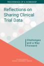 Reflections On Sharing Clinical Trial Data - Preview