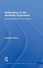 Reflections On The Aesthetic Experience - Preview