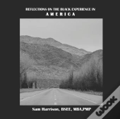 Reflections On The Black Experience In America