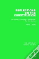 Reflections On The Constitution (Works Of Harold J. Laski)