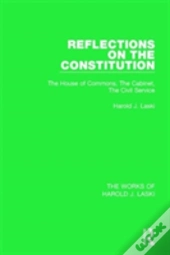 Reflections On The Constitution (Works Of Harold J. Laski)