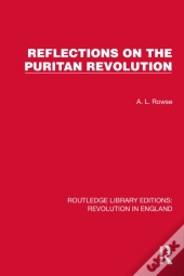 Reflections On The Puritan Revolution