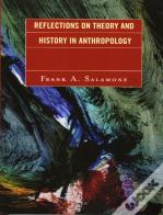 Reflections On Theory And History In Anthropology