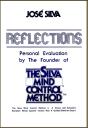Reflections, Personal Evaluation By The Founder Of The Silva Mind Control Method - Preview