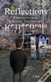 Reflections: Thoughts From A Social Transplant