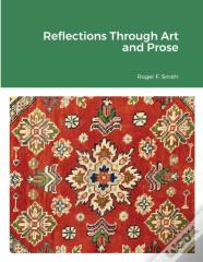 Reflections Through Art And Prose