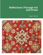 Reflections Through Art And Prose - Preview