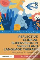 Reflective Clinical Supervision In Speech And Language Therapy